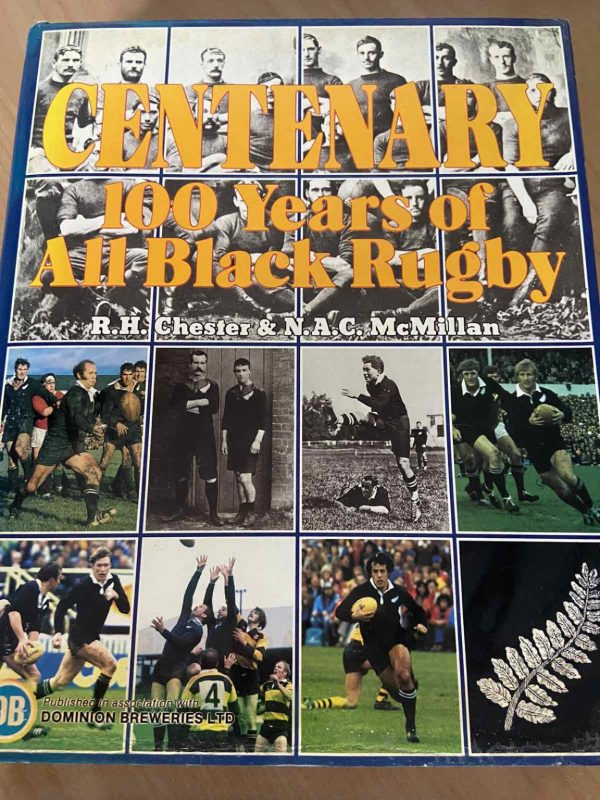 CENTENARY: 100 Years of New Zealand Rugby
